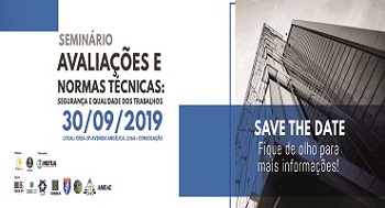 IBAPE-SP promove “Seminário – Avaliações e Normas Técnicas: Segurança e Qualidade dos Trabalhos”