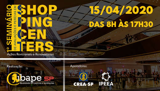 IBAPE-SP promove 1º Seminário de Avaliações e Pericias em Shopping Centers