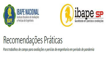 IBAPE-SP e Ibape Nacional desenvolvem “Recomendações Práticas para trabalhos de campo para avaliações e perícias de engenharia em período de pandemia”