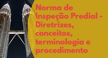 ABNT lança norma inédita de inspeção predial com participação do IBAPE-SP