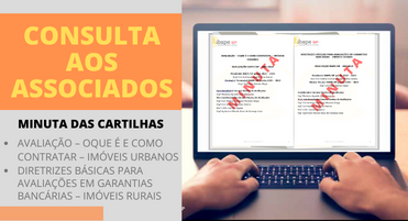 CONSULTA PÚBLICA AOS ASSOCIADOS: CARTILHA_Diretrizes Básicas para Avaliações em Garantias Bancárias – Imóveis Rurais e CARTILHA_Avaliação – Oque É e Como Contratar – Imóveis Urbanos