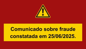 Comunicado sobre fraude constatada em 25/06/2025